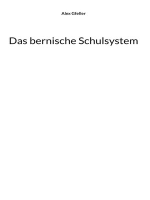 cover image of Das bernische Schulsystem